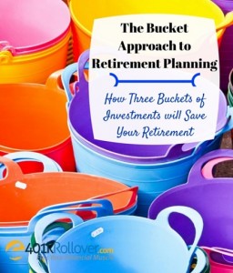 The Bucket Approach To Retirement Planning - 401kRollover